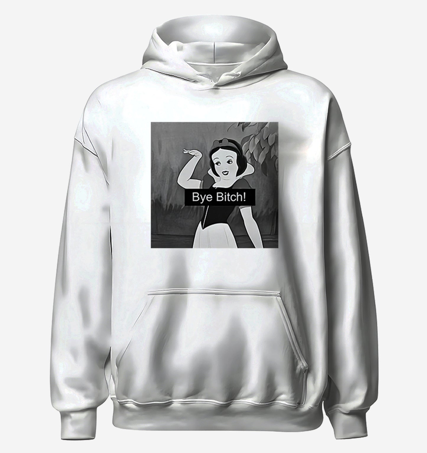 Snow White Bye B*tch Hoodie