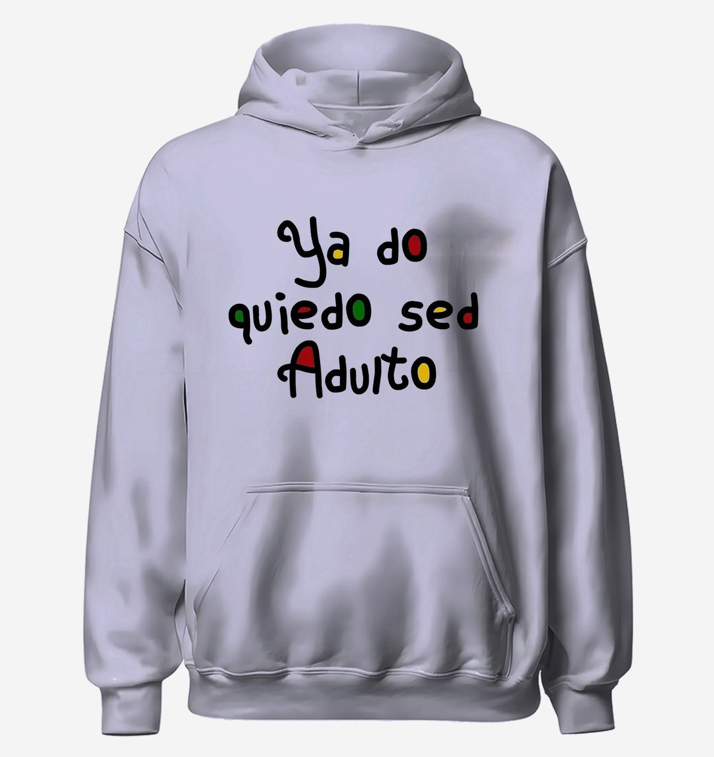 Ya Do Quiero Ser Adulto Hoodie